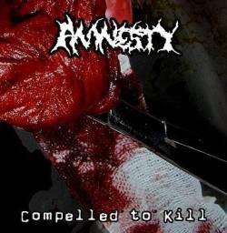 Amnesty (CAN-1) : Compelled to Kill Amnesty (CAN-1) : Compelled to Kill
